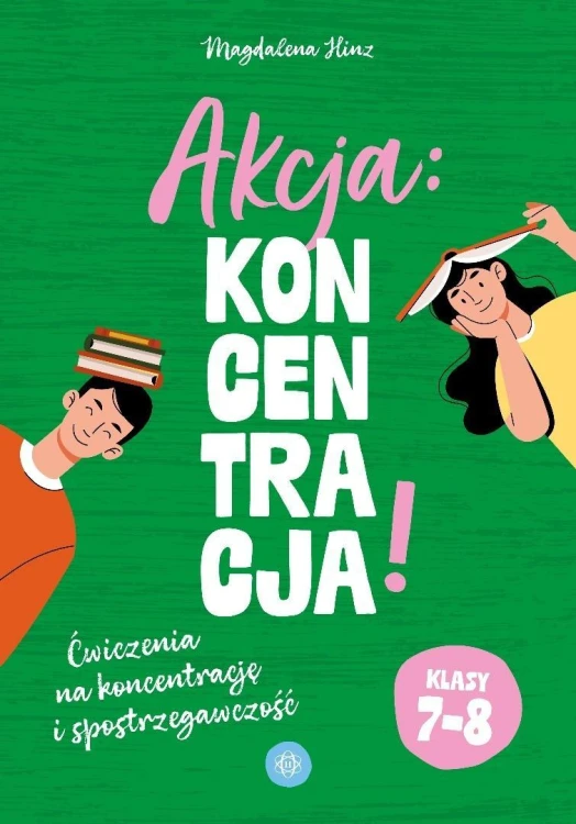 Akcja: koncentracja! Ćw. SP 7-8, Magdalena Hinz