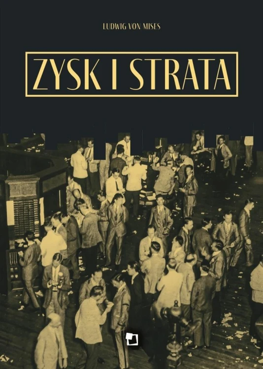 Zysk i strata, Ludwig von Mises