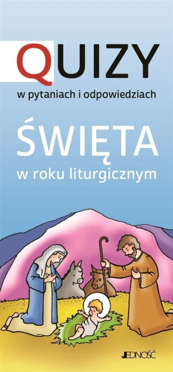 Święta w roku liturgicznym. Quizy, Krystyna Kozak