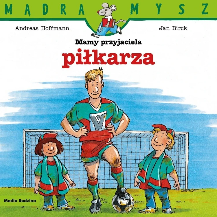 Mądra Mysz. Mamy przyjaciela piłkarza w.2025