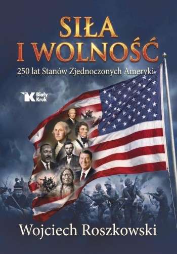 Siła i wolność. 250 lat Stanów Zjednoczonych...