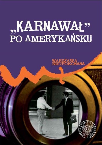 Karnawał po amerykańsku. Ambasada USA w...