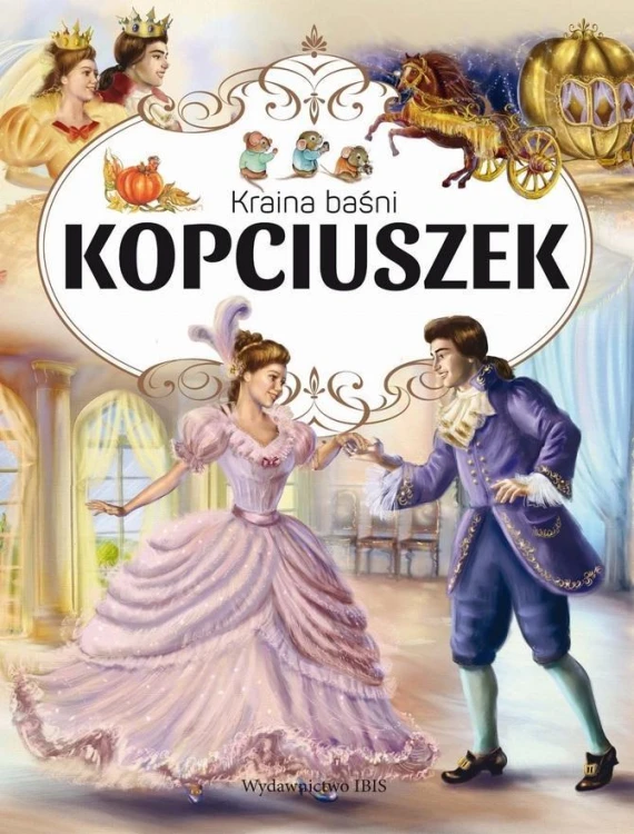 Kraina Baśni. Kopciuszek, praca zbiorowa