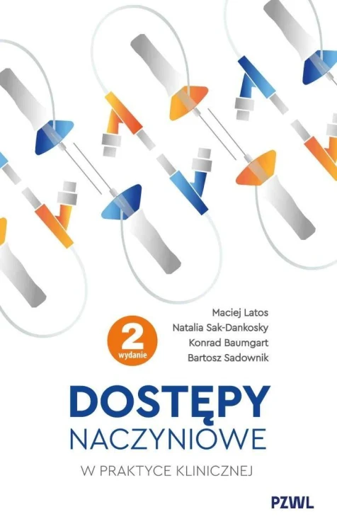 Dostępy naczyniowe w praktyce klinicznej