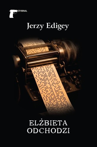 Elżbieta odchodzi, Jerzy Edigey