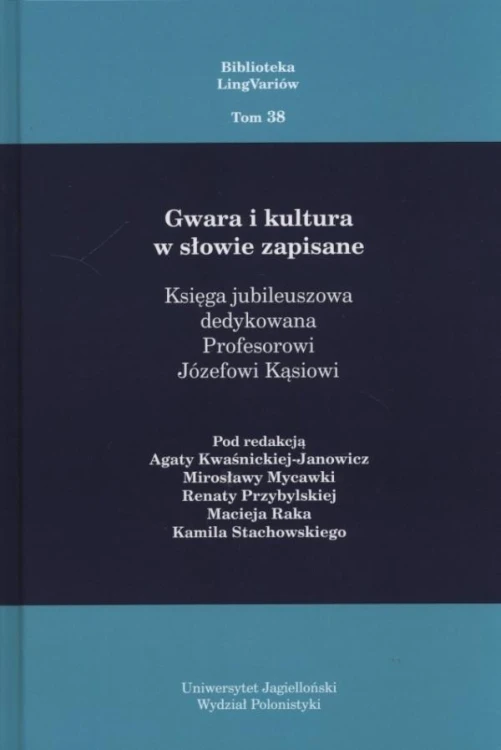Gwara i kultura w słowie zapisane, praca zbiorowa