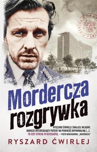 Mordercza rozgrywka, Ryszard Ćwirlej