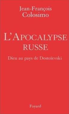 L'Apocalypse Russe, Jean-Francois Colosimo