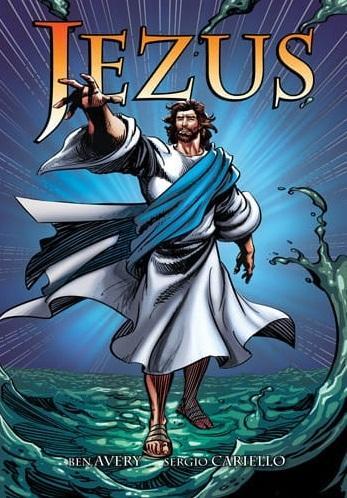 Jezus. Komiks, Ben Avery, Sergio Cariello