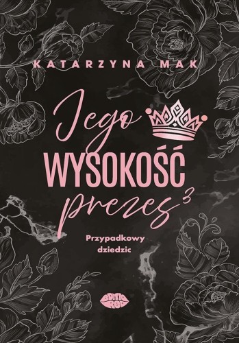 Jego wysokość prezes T.3 Przypadkowy dziedzic