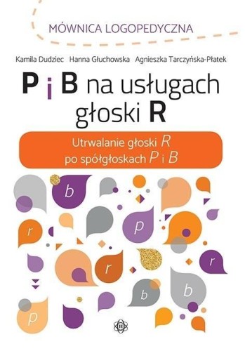 P i B na usługach głoski R, praca zbiorowa