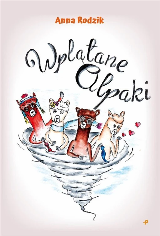Wplątane alpaki, Anna Rodzik