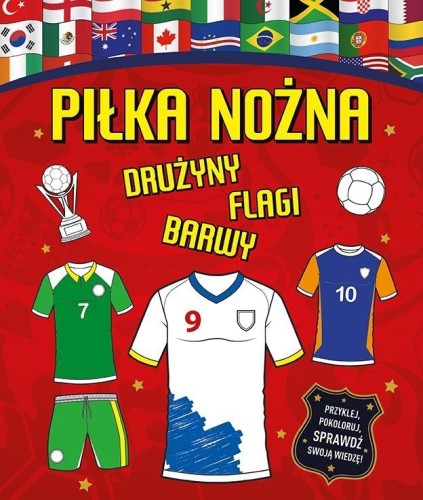 Piłka nożna. Drużyny, flagi, barwy, Dan Crisp