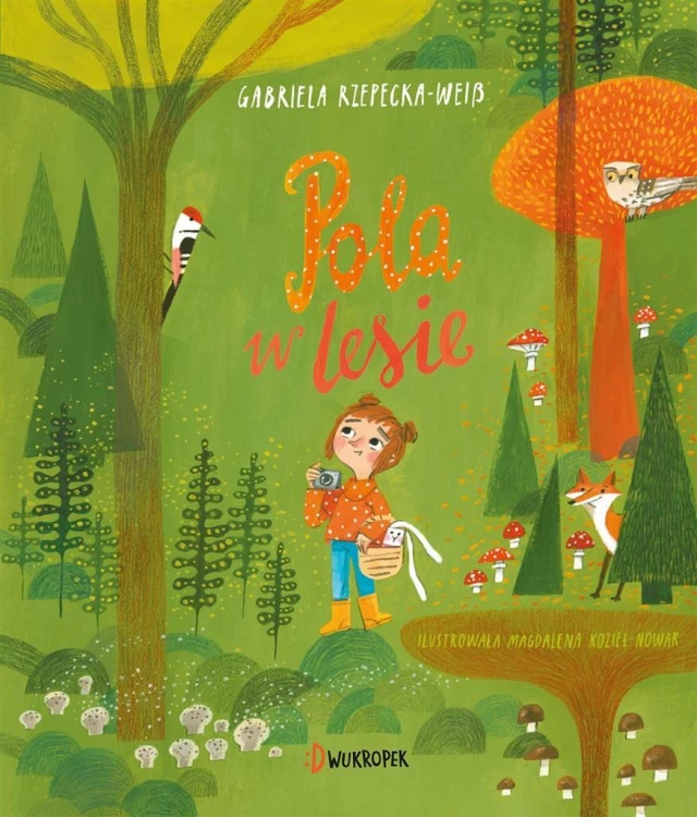 Pola w lesie, Gabriela Rzepecka-Weiss