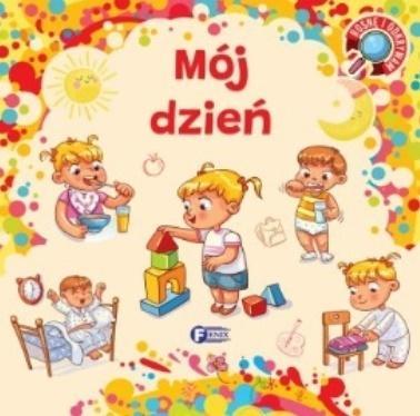 Rosnę i odkrywam. Mój dzień, praca zbiorowa