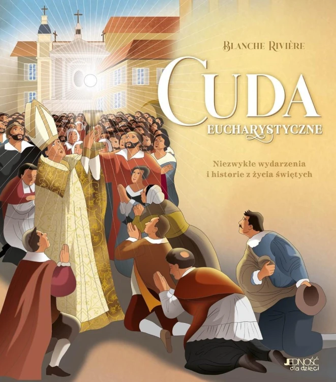 Cuda eucharystyczne, Blanche Rivire