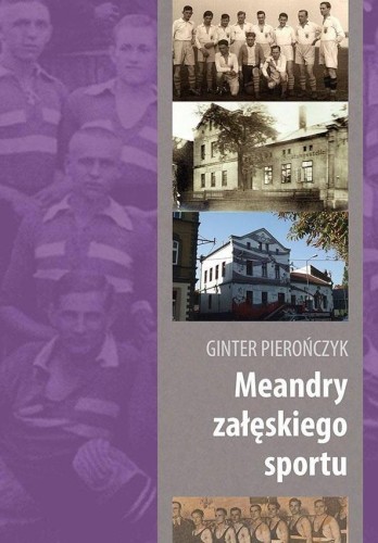 Meandry załęskiego sportu, Ginter Pierończyk