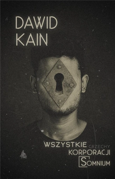 Wszystkie grzechy korporacji Somnium, Dawid Kain