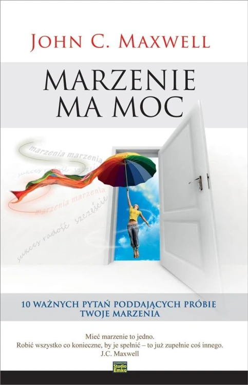 Marzenie ma moc, John C. Maxwell