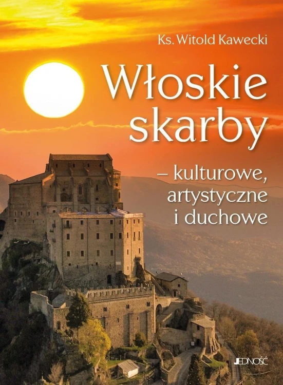 Włoskie skarby - kulturowe, artystyczne i duchowe