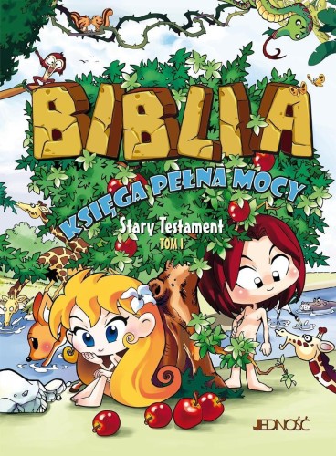 Biblia. Księga pełna mocy. Stary Testament T.1