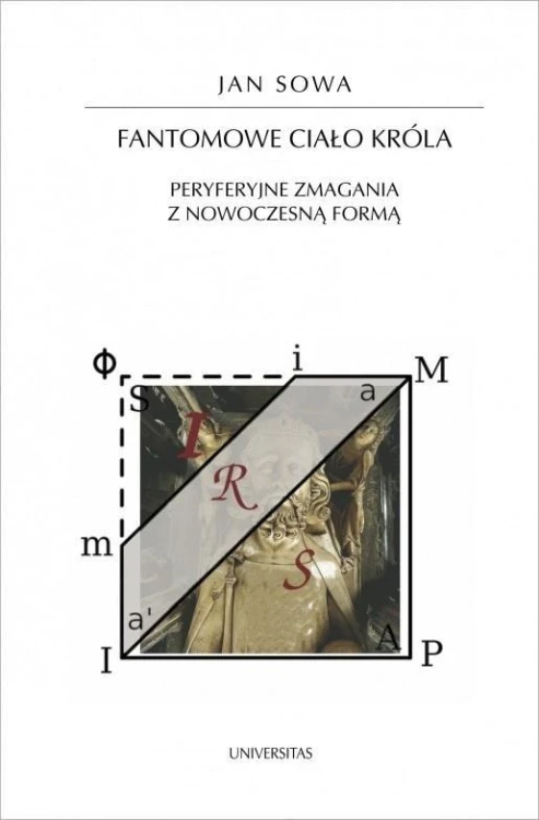 Fantomowe ciało króla. Peryferyjne zmagania...