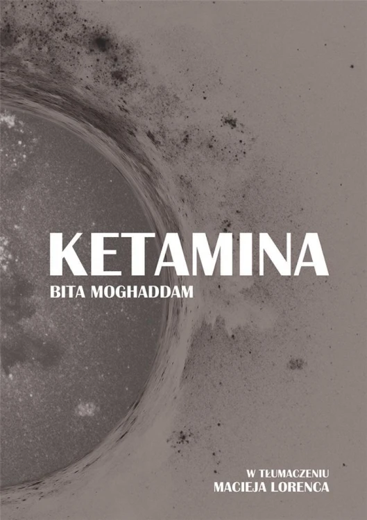 Ketamina, Bita Moghaddam