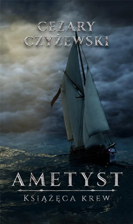 Ametyst. Książęca krew, Cezary Czyżewski