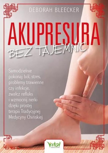 Akupresura bez tajemnic, Deborah Bleecker