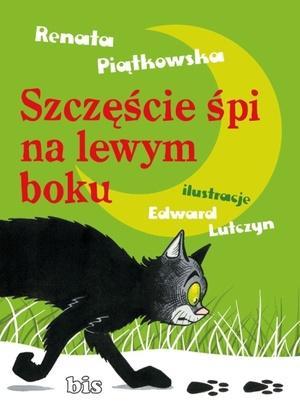 Szczęście śpi na lewym boku, Renata Piątkowska
