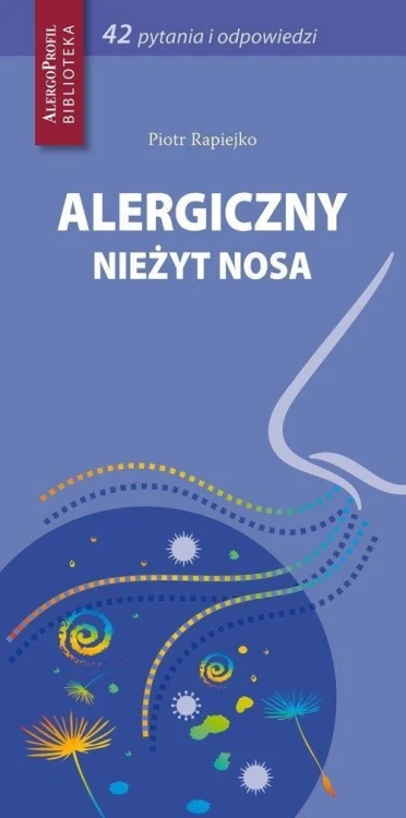 Alergiczny nieżyt nosa, Piotr Rapiejko