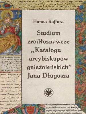 Studium źródłoznawcze Katalogu arcybiskupów...