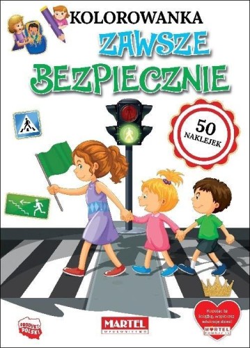 Kolorowanka Zawsze bezpiecznie, praca zbiorowa