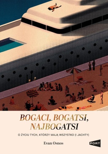 Bogaci, bogatsi, najbogatsi, Evan Osnos