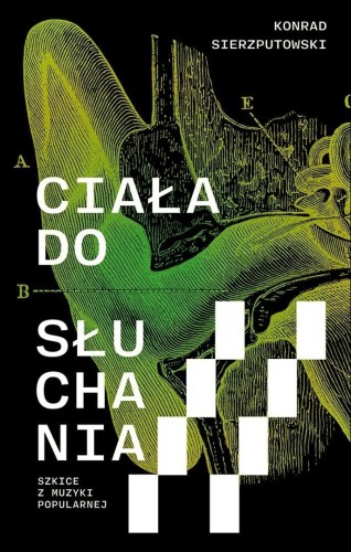 Ciała do słuchania, Konrad Sierzputowski