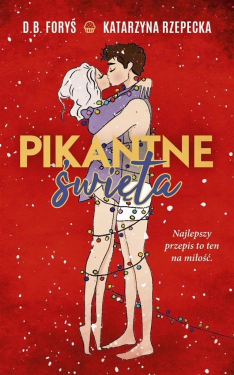 Pikantne święta, Katarzyna Rzepecka, D.B. Foryś