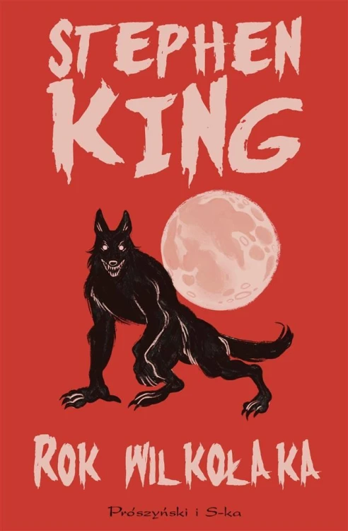 Rok wilkołaka, Stephen King, Paulina Braiter