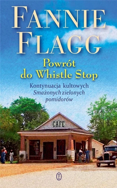 Powrót do Whistle Stop, Fannie Flagg