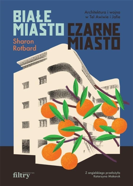 Białe miasto, czarne miasto, Sharon Rotbard