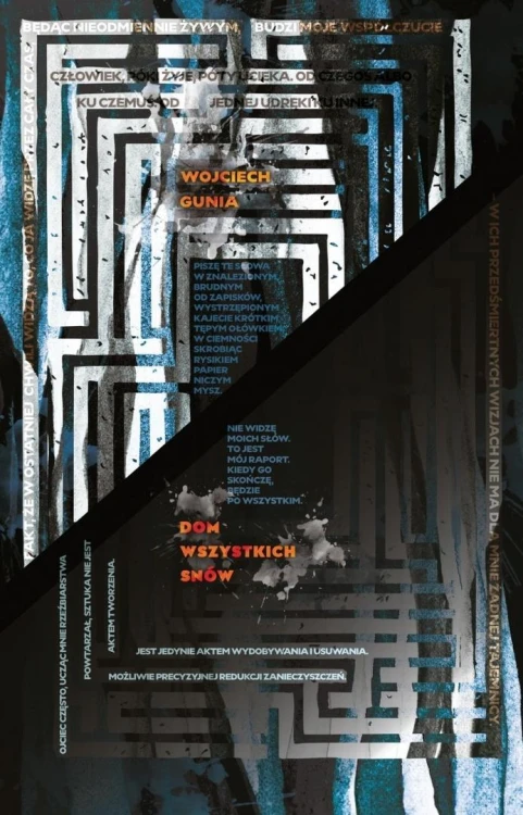Dom wszystkich snów, Wojciech Gunia