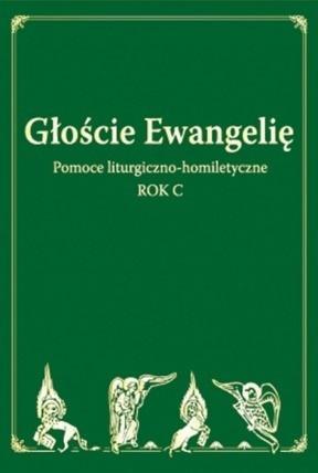 Głoście Ewangelię. Rok C, praca zbiorowa