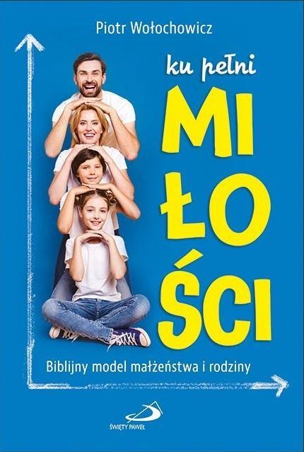 Ku pełni miłości, Piotr Wołochowicz