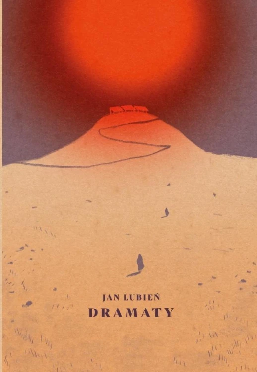 Dramaty, Jan Lubień