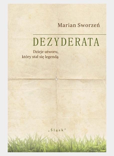 Dezyderata. Dzieje utworu, który stał się legendą