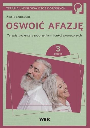 Oswoić afazję. Terapia pacjenta.. cz.3