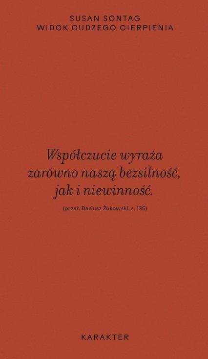 Widok cudzego cierpienia, Susan Sontag