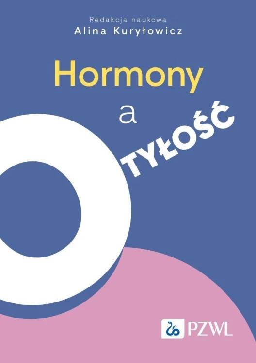 Hormony a otyłość, Alina Kuryłowicz