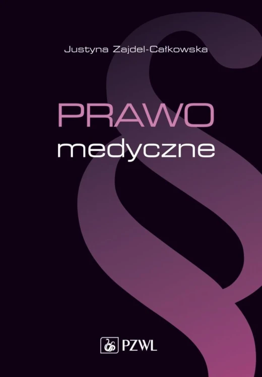 Prawo medyczne, Justyna Zajdel-Całkowska