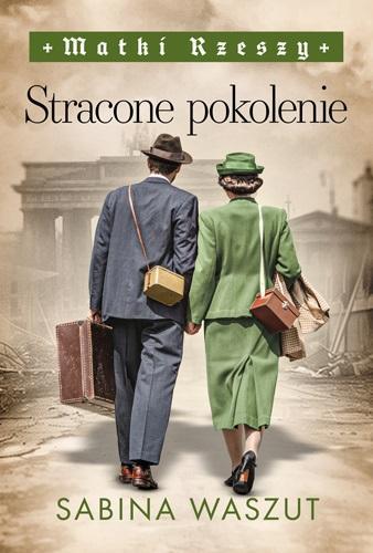 Matki Rzeszy T.3 Stracone pokolenie, Sabina Waszut