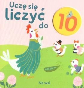 Uczę się liczyć do 10. Na wsi, praca zbiorowa